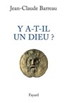 Y a-t-il un Dieu ? - Jean-Claude Barreau - 9782213656168