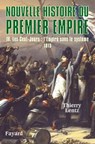 Nouvelle histoire du Premier Empire, tome 4 - Thierry Lentz - 9782213659947