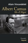 Albert Camus, fils d'Alger - Alain Vircondelet - 9782213660745