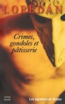 Crimes, gondoles et pâtisserie - Loredan - 9782213662213