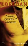 Crimes, gondoles et pâtisseries - Loredan - 9782213665412