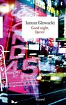 Good night, Djerzi - Janusz Glowacki - 9782213666884
