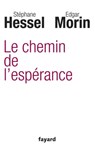 Le chemin de l'espérance - Edgar Morin ; Stéphane Hessel - 9782213667225