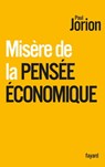 Misère de la pensée économique - Paul Jorion - 9782213667539
