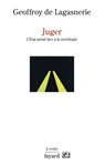 Juger - Geoffroy de Lagasnerie - 9782213667775