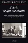 J'écris ce qui me chante - Francis Poulenc ; Nicolas Southon - 9782213669465