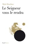 Le Seigneur vous le rendra - Mahi Binebine - 9782213672885