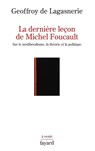 La dernière leçon de Michel Foucault - Geoffroy de Lagasnerie - 9782213674612