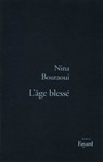 L'Age blessé - Nina Bouraoui - 9782213674728