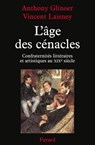 L'âge des cénacles - Anthony Glinoer ; Vincent Laisney - 9782213675893