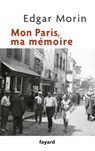 Mon Paris, ma mémoire - Edgar Morin - 9782213676012