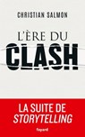 L'Ere du clash - Christian Salmon - 9782213679259