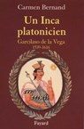 Un Inca platonicien - Carmen Bernand - 9782213683041