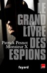 Le grand livre des espions - Patrick Pesnot - 9782213684994