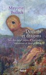 Démons et dragons - Mayotte Bollack - 9782213699653