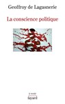 La conscience politique - Geoffroy de Lagasnerie - 9782213702889