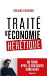 Traité d'économie hérétique - Thomas Porcher - 9782213707631
