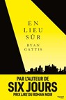 En lieu sûr - Ryan Gattis - 9782213708065