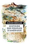Histoire des peuples d'Amérique - Carmen Bernand - 9782213713380