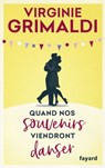 Quand nos souvenirs viendront danser - Virginie Grimaldi - 9782213714387