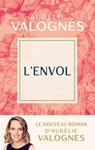 L'envol - Aurélie Valognes - 9782213720555