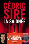 La Saignée - Cédric Sire - 9782213722757