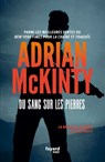 Du sang sur les pierres - Adrian McKinty - 9782213728735