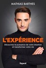 L'Expérience - Mathias Barthes - 9782213730356