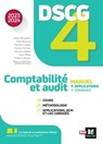DSCG 4 - Comptabilité et audit - Manuel et applications - Millésime 2023-2024 - Didier Bensadon ; Alain Burlaud ; Patrick Crespin ; Florian Favreau ; Vincent Lepève ; Alain Mikol ; Frédéric Romon - 9782216170746