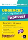 Urgences préhospitalières - Adultes - Examens et soins - Lionel Degomme ; Sophie Lamy ; Claire Broche ; Guillaume Boon ; Clotilde Dollard ; Alexandra Atlan ; François Bart ; Pascal Bousquet ; Papa Gueye ; Fabrice Rabechault ; Florian Negrello ; Lauren Dejaeghere ; Grégory Milin - 9782216170999