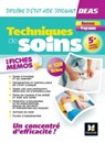 Techniques de soins en fiches mémos - DEAS Diplôme d'Etat Aide-Soignant - 2024-2025 - Hayat Abbadi ; Kamel Abbadi ; Sylvie Corvisier-Tourneur ; Jocelyn Garnier ; Marlène Gratiot ; Pauline Guillier ; Catherine de Macedo ; Emmanuelle Ruhier ; Régine Tardy ; Cindy Van Der Veen ; Houriya Zaouch ; Flavie Durand-Dubief - 9782216171040