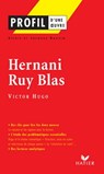 Profil - Hugo (Victor) : Hernani - Ruy Blas - Sylvie Dauvin ; Jacques Dauvin ; Georges Decote ; Victor Hugo - 9782218948251