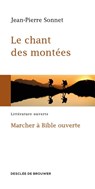Le chant des montées - Jean-Pierre Sonnet - 9782220092584
