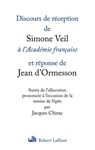 Discours de réception de Simone Veil à l'Académie française - Simone Veil ; Jean d' Ormesson - 9782221117385