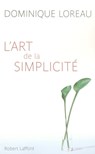 L'art de la simplicité - Dominique Loreau - 9782221120323