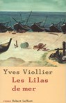 Les lilas de mer - Yves Viollier - 9782221121849