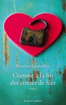 Comme à la fin des contes de fée - Massimo Gramellini - 9782221128008
