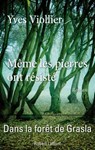 Même les pierres ont résisté - Yves Viollier - 9782221133491