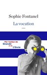 La vocation - Sophie Fontanel - 9782221190449
