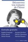 Rentrée littéraire Janvier 2016 - Laffont - Extraits gratuits - Claire Barré ; Olivier Charneux ; Collectif ; Patrick Flanery ; Sophie Fontanel ; Denis Parent ; Jacques Sarthor - 9782221192641