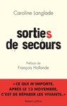 Sortie(s) de secours - Caroline Langlade ; François Hollande - 9782221198186