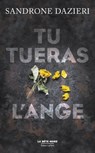 Tu tueras l'ange - Sandrone Dazieri - 9782221201978