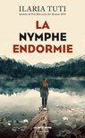 La Nymphe endormie - Ilaria Tuti - 9782221246276