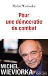 Pour une démocratie de combat - Michel Wieviorka - 9782221248553