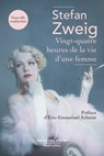 Vingt-quatre heures de la vie d'une femme - Stefan Zweig ; Éric-Emmanuel Schmitt - 9782221252697