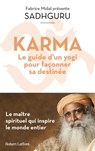 Karma - Le Guide d'un yogi pour façonner sa destinée - Sadhguru - 9782221255391