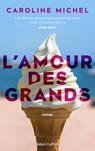 L'amour des grands - Caroline Michel - 9782221256619