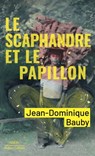 Le Scaphandre et le papillon - Jean-Dominique Bauby - 9782221259153
