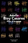 Plan d'évasion - Adolfo Bioy Casares - 9782221280768