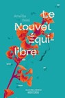 Le Nouvel Equilibre - Prix Ailleurs & Demain du futur optimiste - Amélie Géal - 9782221280775